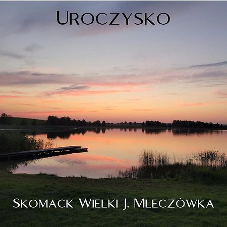 Uroczysko Skomackie スタレ・ユヒ エクステリア 写真